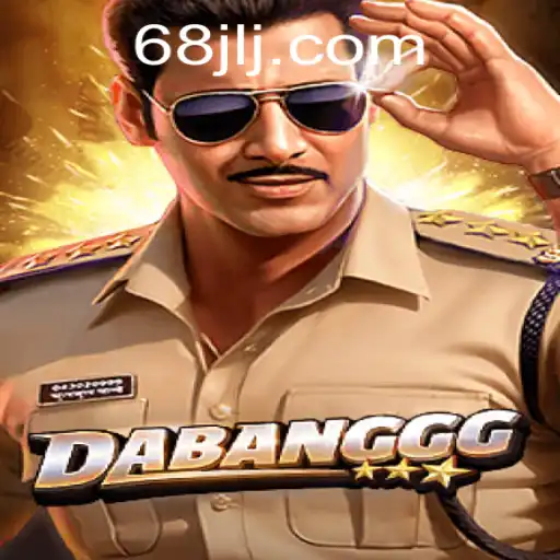 DABANGGG: The Thrilling World of 68JL